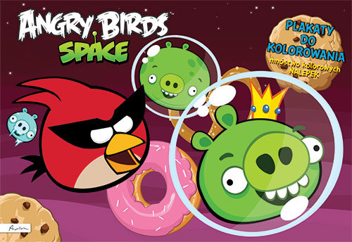 Angry Birds Space. Plakaty do kolorowania z naklejkami Opracowanie zbiorowe