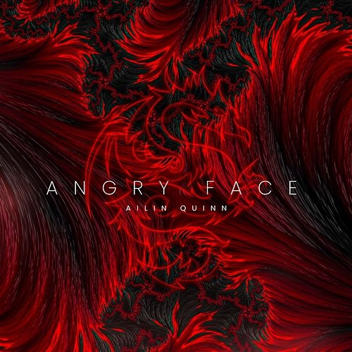 Angry face Ailin Quinn
