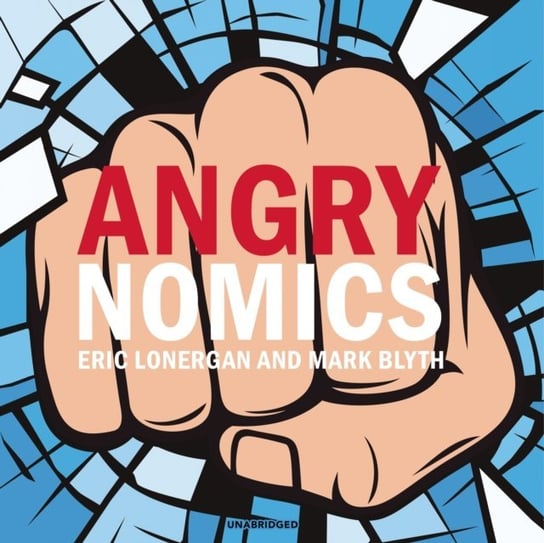 Angrynomics Lonergan Eric