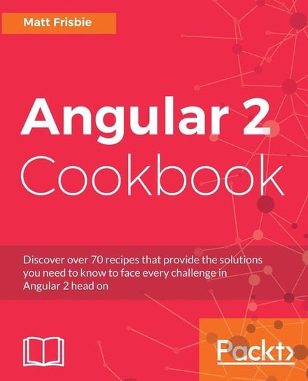 Angular 2 Cookbook Matthew Frisbie