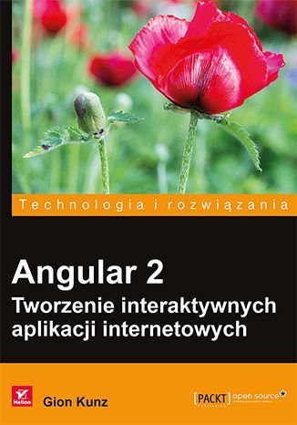 Angular 2. Tworzenie interaktywnych aplikacji internetowych Kunz Gion