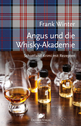 Angus und die Whisky-Akademie Oktober Verlag
