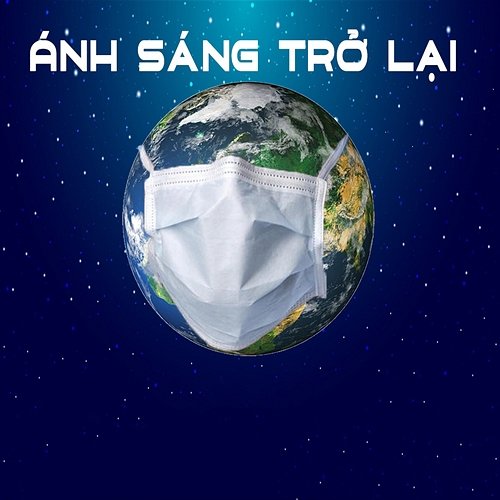 Ánh Sáng Trở Lại Nguyễn Lê Ngọc Báu feat. Kiến Vinh, Tốp Ca