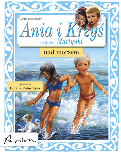 Ania i Krzyś nad morzem Marlier Marcel
