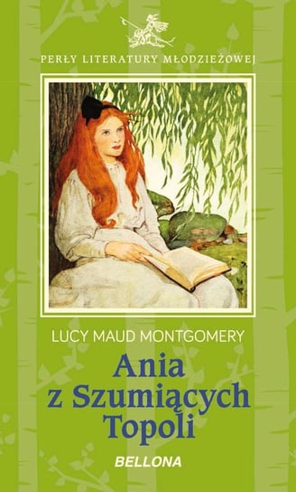 Ania z Szumiących Topoli Montgomery Lucy Maud