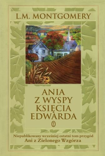 Ania z Wyspy Księcia Edwarda Montgomery Lucy Maud