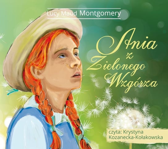 Ania z Zielonego Wzgórza Kozanecka-Kołakowska Krystyna