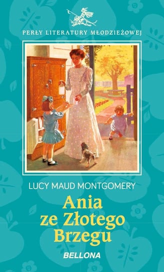 Ania ze Złotego Brzegu Montgomery Lucy Maud