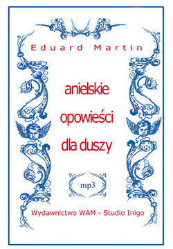 Anielskie opowieści dla duszy Martin Eduard