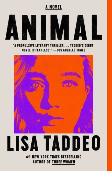 Animal. A Novel Taddeo Lisa
