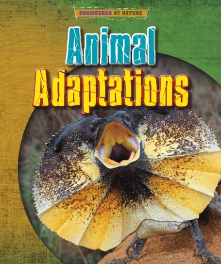 Animal Adaptations Louise Spilsbury