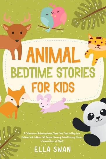 Animal Bedtime Stories For Kids Swan Ella