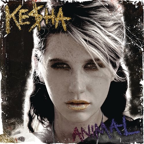 Animal (Expanded Edition) Ke$ha