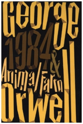 Animal Farm and 1984 Nineteen Eighty-Four Orwell George