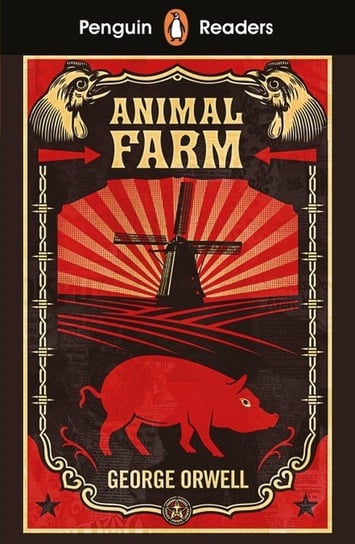 Animal Farm. Penguin Readers. Level 3 Orwell George