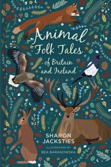 Animal Folk Tales of Britain and Ireland Sharon Jacksties