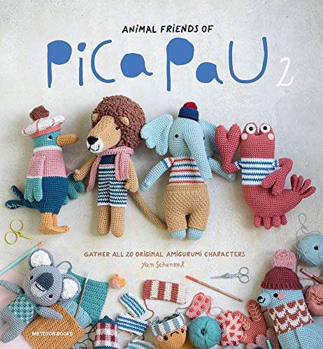 Animal Friends of Pica Pau 2: Gather All 20 Original Amigurumi Characters Yan Schenkel