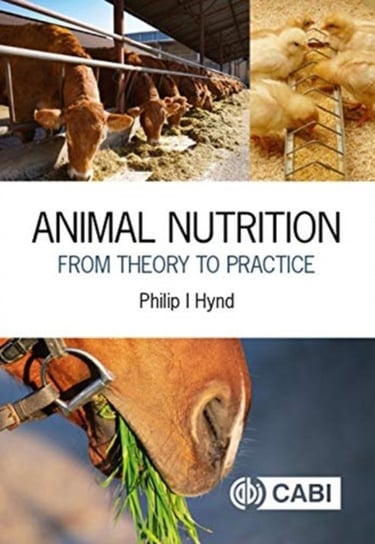 Animal Nutrition. From Theory to Practice Opracowanie zbiorowe