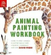 Animal Painting Workbook Webb David