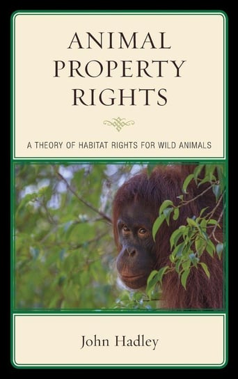 Animal Property Rights Hadley John