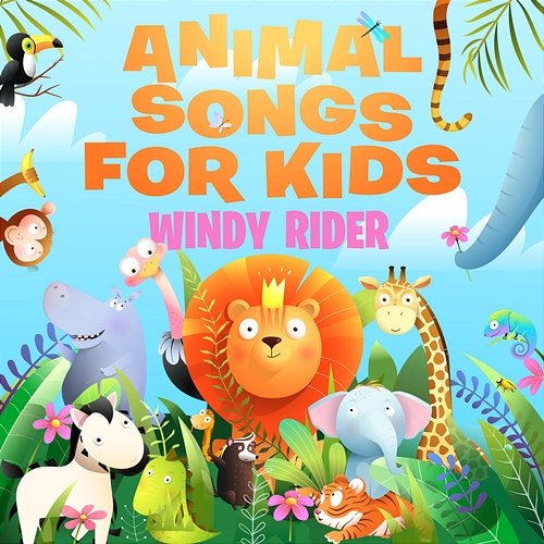 Animal Songs For Kids Windy Rider