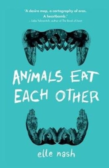 Animals Eat Each Other Elle Nash