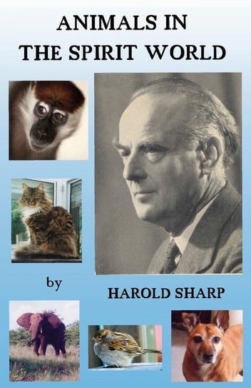 Animals in the Spirit World Sharp Harold
