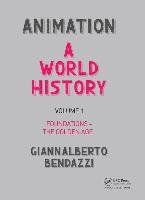 Animation: A World History Bendazzi Giannalberto