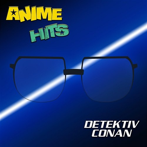 ANIME HITS. Detektiv Conan Anime Allstars