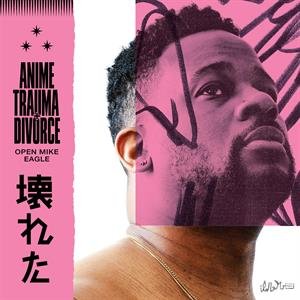 Anime,Trauma and Divorce Open Mike Eagle
