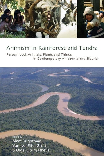 Animism in Rainforest and Tundra Berghahn Books