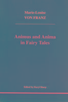Animus and Anima in Fairy Tales Franz Marie-Louise