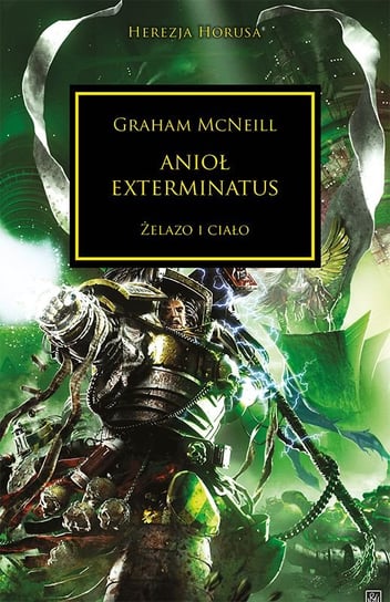 Anioł Exterminatus. Żelazo i ciało McNeill Graham