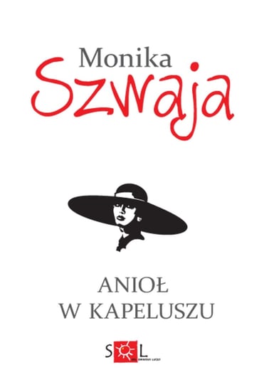 Anioł w kapeluszu Szwaja Monika