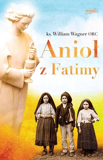 Anioł z Fatimy Wagner William