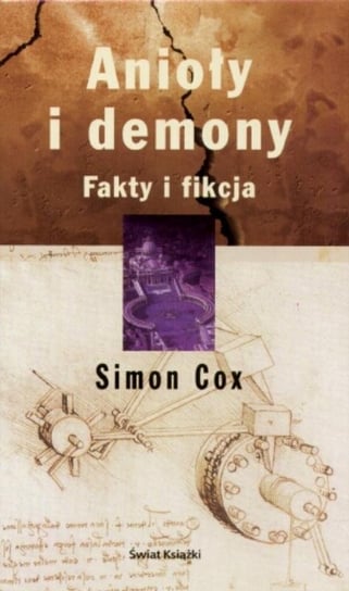 Anioły i Demony. Fakty i Fikcja Cox Simon
