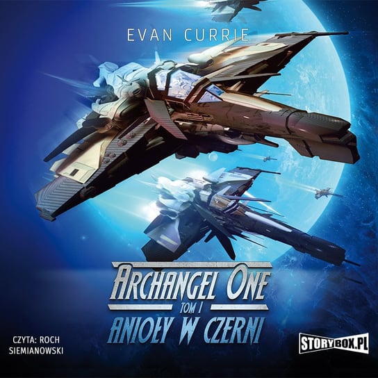 Anioły w czerni. Archangel One. Tom 1 - audiobook Currie Evan