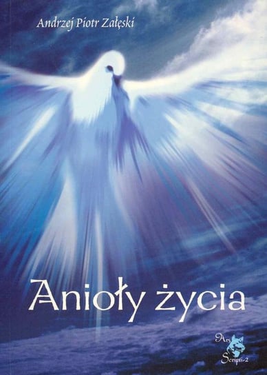 Anioły życia Załęski Andrzej Piotr