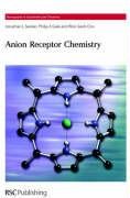 Anion Receptor Chemistry Sessler Jonathan L., Gale Philip, Cho Won-Seob