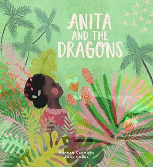 Anita and the Dragons Hannah Carmona