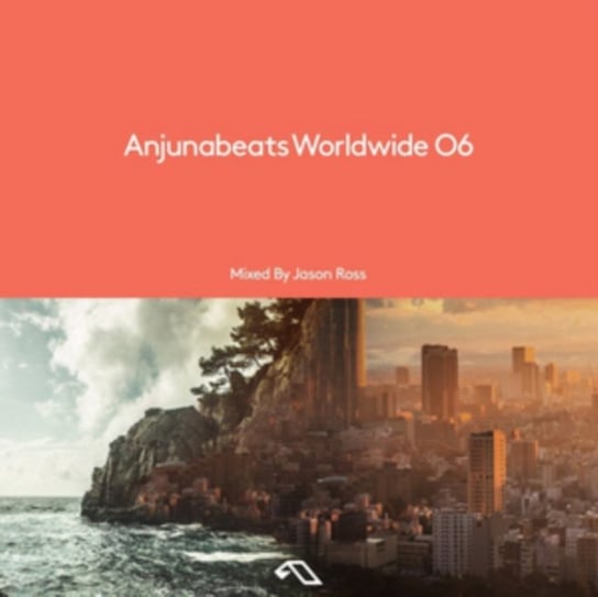 Anjunabeats Worldwide 06 Various Artists