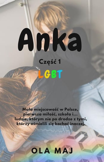 Anka. LGBT Ola Maj