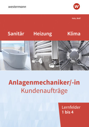 Anlagenmechaniker/-in Sanitär-, Heizungs- und Klimatechnik Bildungsverlag EINS