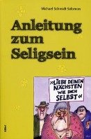 Anleitung zum Seligsein Schmidt-Salomon Michael