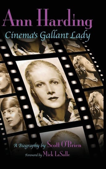Ann Harding - Cinema's Gallant Lady (hardback) O'brien Scott