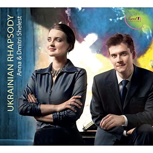 Anna & Dmitri Shelest - Ukrainian Rhapsody Various Artists