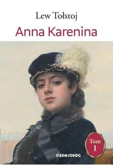 Anna Karenina. Tom 1 Tołstoj Lew