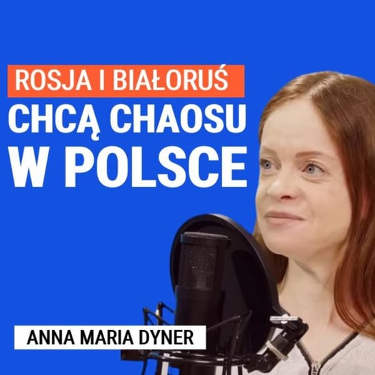 Anna Maria Dyner: Na ile zagrożenie z Białorusi jest realne? - Układ Otwarty - podcast Janke Igor
