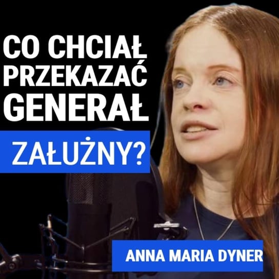 Anna Maria Dyner: Ukrainę czeka najtrudniejszy moment wojny. Co chciał osiągnąć gen. Załużny? - Układ Otwarty - podcast Janke Igor