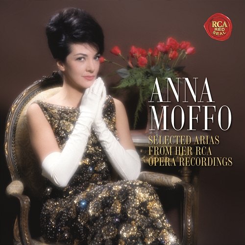 Anna Moffo sings Selected Arias from her RCA Opera Recordings Various Artists